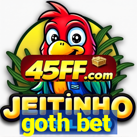 goth bet